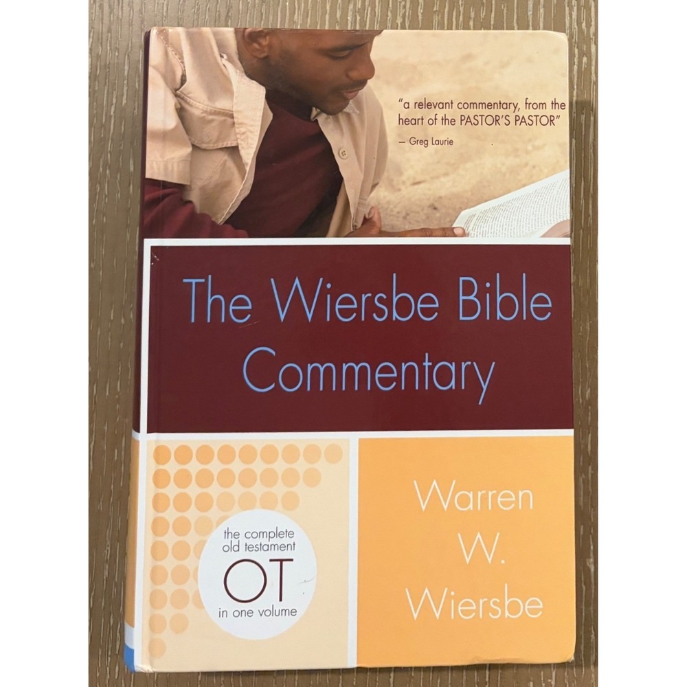 The Wiersbe Bible Commentary OT Old Testament Warren W Wiersbe Hardcover 2007